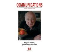 Communications, n° 82. Edgar Morin, plans rapprochés Tome 82 - Collectif - Seuil - broché - Revue