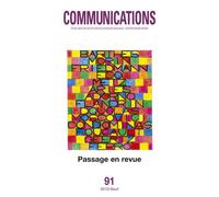 Communications, n°91. Passage en revue. Nouveaux regards sur 50 ans de recherche. - Collectif - Seuil - broché - Revue