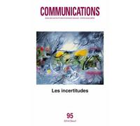 Communications N° 95 - Les Incertitudes