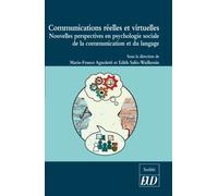 Communications Réelles Et Virtuelles - Nouvelles Perspectives En Psychologie Sociale De La Communication Et Du Langage