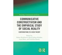 Communicative Constructivism and the Empirical Study of Social Reality