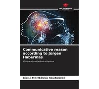 Communicative reason according to Jürgen Habermas