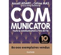 Communicator - 10e éd.: Toute la communication à l'ère de l'IA