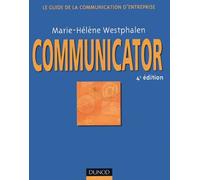 Communicator : Le guide de la communication d'entreprise