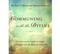 Communing with the Divine by Dimitri Dimitri Moraitis Moraitis Dimitri Dimitri Moraitis Moraitis (Auteur)