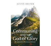 Communing with the God of Glory