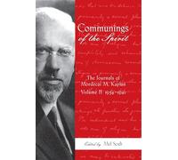Communings of the Spirit: Exploring the Journals of Mordecai M. Kaplan, 1934-1941 Vol. 2