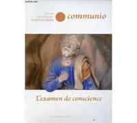 Communio Revue Catholique Internationale Xl 5 N°241 Septembre Octobre 2015 - L Examen De Conscience.