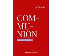 Communion Aimer en féministes - Bell Hooks - Armand Colin - broché - Essai