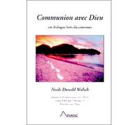 Communion avec Dieu - Neale Donald Walsch - Ariane Publications - broché - Etude