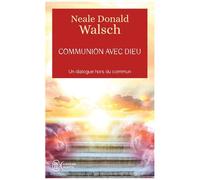 Communion Avec Dieu - Un Dialogue Hors Du Commun