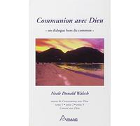 Communion avec Dieu : Un dialogue hors du commun