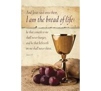 Communion Bulletin: I Am the Bread (Package of 100): John 6:35 (Kjv)