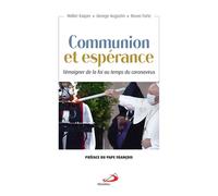 Communion et espérance Témoigner de la foi au temps du coronavirus - George Augustin - Mediaspaul - broché - Essai