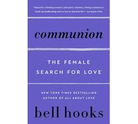 Communion: The Female Search for Love