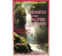Communions esseniennes et pensees pour notre temps