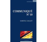 Communiqué N10 4eme edition - Samuel Gallet - Espaces 34 - broché - Théâtre