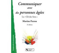 Communiquer avec des personnes âgées Martine Perron (Auteur)