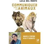 Laila Del Monte – Communiquer avec les animaux – Essai – Nouvelle édition – Broché