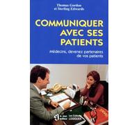 Communiquer Avec Ses Patients. Medecins, Devenez Partenaires De Vos Patients
