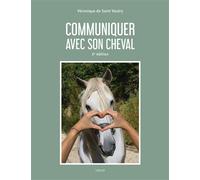 Communiquer avec son cheval 6ème édition - Véronique de Saint-Vaulry - Vigot - broché - Guide