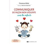 Communiquer de façon non violente avec les enfants