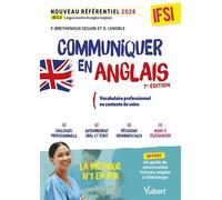 Communiquer en anglais en IFSI à l'oral et à l'écrit - Santé et soins Nouveau référentiel 2026 - UE E2 Langue vivante - Francy Brethenoux - Vuibert - broché - Scolaire / Universitaire