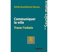 Communiquer la ville PU Septentrion (Auteur)