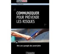 Communiquer pour prévenir les risques Pierre Claudé (Auteur)