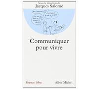 Communiquer pour vivre