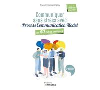 Yves Constantinidis – Communiquer sans stress — Process Communication Model – 50 fiches – 2e édition