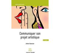 Communiquer son projet artistique 2ème édition - Jérôme Ramacker - Edi Pro - broché - Etude