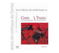 Communiquer Transmettre Actes du colloque de Cerisy (juin 2000) - Collectif - Gallimard - broché - Revue