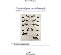 Bernard Ollagnier – Communiquer, un défi français – Broché