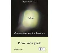 Communiquez Avec Le Paradis - Tome 1