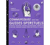 Communiquez avec vos guides spirituels - Yamile Yemoonyah - Lotus Et L'elephant - relié - Guide