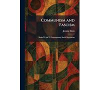 Communism and Fascism: Books IV and V, Contemporary Social Movements