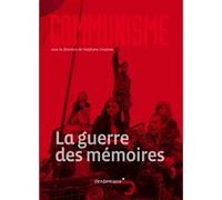 Communisme 2015 - La Guerre Des Memoires Stéphane Courtois (Auteur)