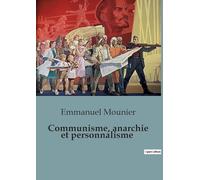 Communisme, anarchie et personnalisme