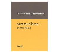 Communisme : un manifeste - Collectif - Nous Eds - broché - Essai