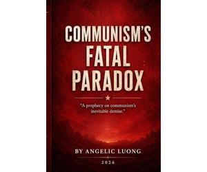 Communism's Fatal Paradox