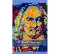 Communitarian International Relations: The Epistemic Foundations of International Relations Adler, Emanuel (Auteur)
