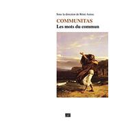COMMUNITAS: Les mots du commun