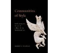 Communities Of Style - Portable Luxury Arts, Identity, And Collective Memory In The Iron Age Levant