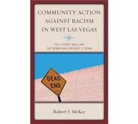 Community Action against Racism in West Las Vegas by Robert J. McKee Robert J Mckee (Auteur)