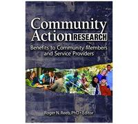Community Action Research: Benifits To Community Members And Service Providers