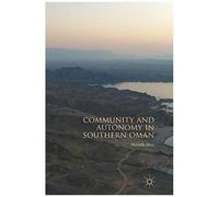 Community And Autonomy In Southern Oman