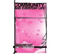 Community and Everyday Life by Graham Day Graham Day (Auteur)