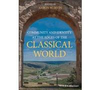 Community and Identity at the Edges of the Classical World Community and Identity at the Edges of the Classical World (Auteur)