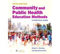 Community And Public Health Education Methods: A Practical Guide